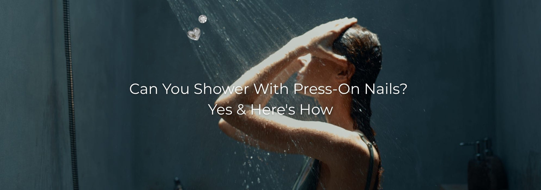 A woman washing her hair in the shower with text asking about showering with press-on nails.