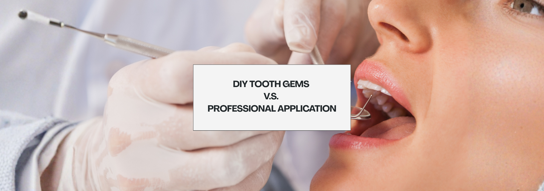 Dentist applying tooth gems to a patient's teeth with text overlay about DIY vs. professional.