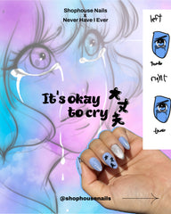 It's Okay To Cry - Press-On Nail